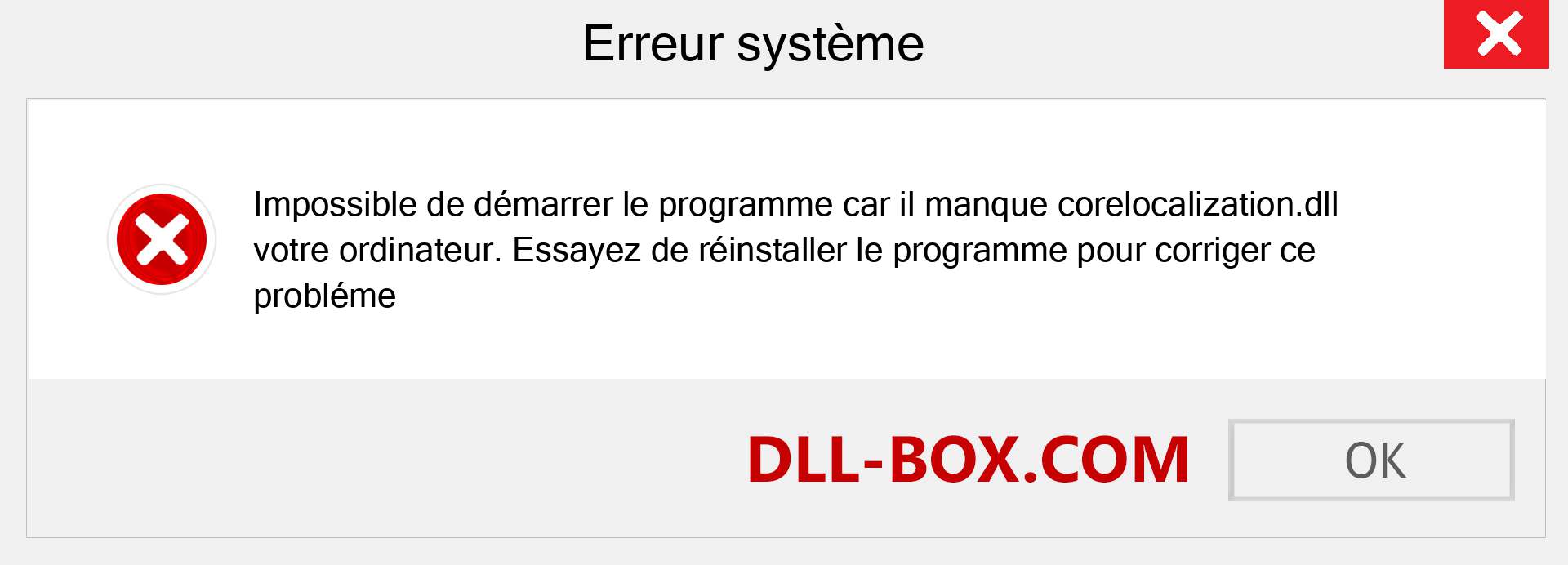 Le fichier corelocalization.dll est manquant ?. Télécharger pour Windows 7, 8, 10 - Correction de l'erreur manquante corelocalization dll sur Windows, photos, images